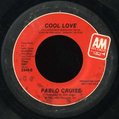 Pablo Cruise - Cool Love  - A&M Records - 2349-S - 7", Mono, Promo 1089532189