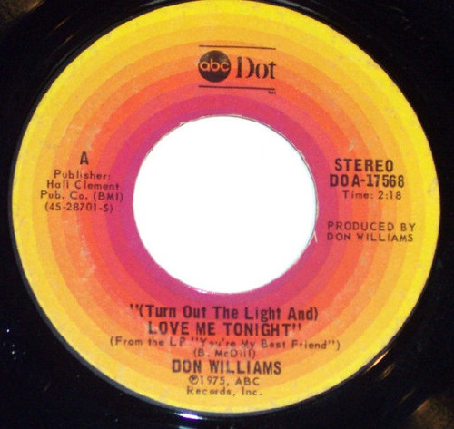 Don Williams (2) - (Turn Out The Light And) Love Me Tonight - ABC Dot - DOA-17568 - 7", Single, Ter 1090785214