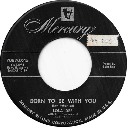 Lola Dee (2) - Born To Be With You / Hot Rod Henry (7", Single)