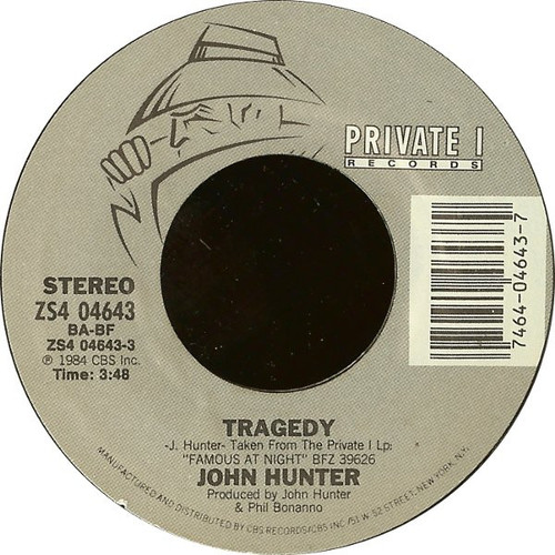 John Hunter (3) - Tragedy - Private I Records - ZS4 04643 - 7" 1090842010