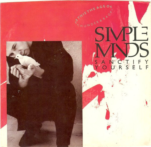 Simple Minds - Sanctify Yourself (7", Single, C)