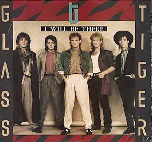 Glass Tiger - I Will Be There (7", Single, Spe)