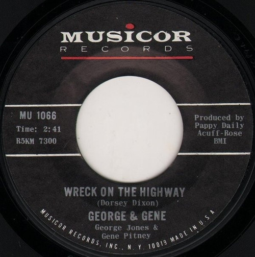 George Jones (2) & Gene Pitney - Wreck On The Highway - Musicor Records - MU 1066 - 7", Styrene 1091113410