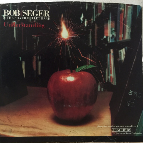 Bob Seger & The Silver Bullet Band* - Understanding (7", Single, Jac)