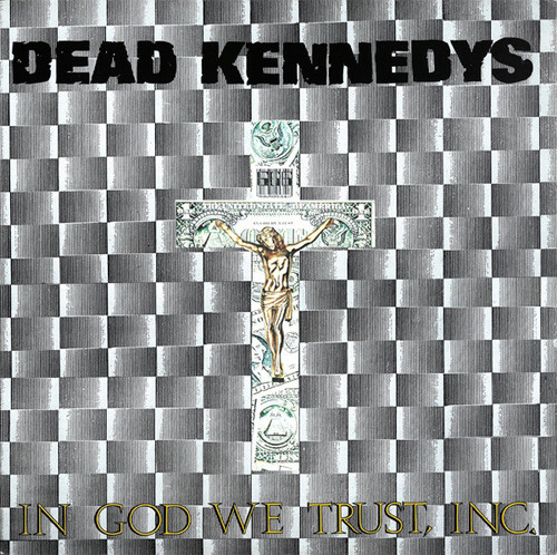 Dead Kennedys - In God We Trust, Inc. (12", EP, RE, Mon)