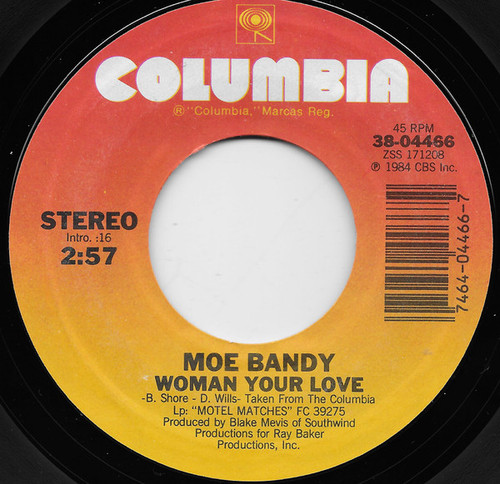 Moe Bandy - Woman Your Love (7", Single, Styrene, Pit)