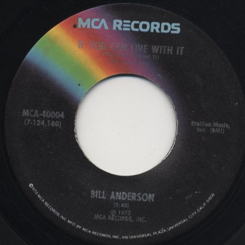 Bill Anderson (2) - If You Can Live With It (I Can Live Without It) / (All Together Now) Let's Fall Apart (7", Single, Pin)