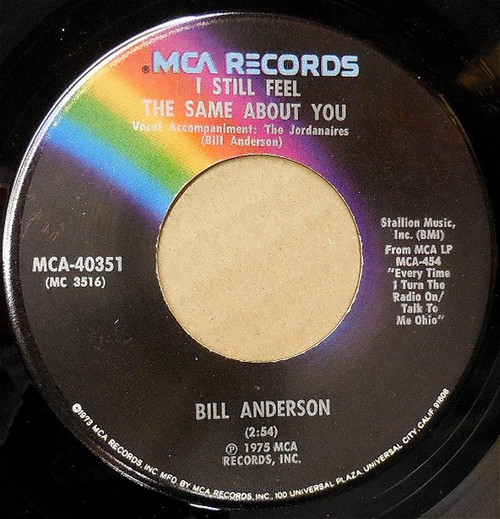 Bill Anderson (2) - I Still Feel The Same About You (7", Single)