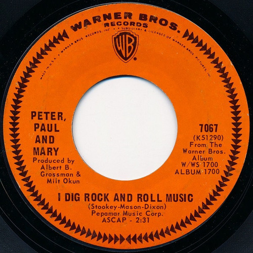 Peter, Paul & Mary - I Dig Rock And Roll Music - Warner Bros. Records - 7067 - 7", Styrene, Ter 1092436999