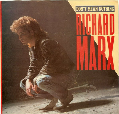 Richard Marx - Don't Mean Nothing (7", Single, Spe)