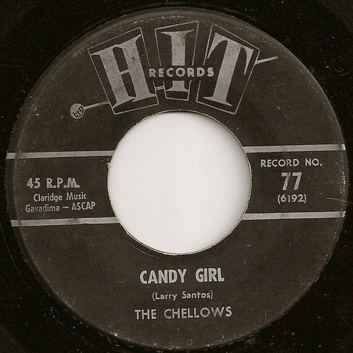 The Chellows / Dick Martin (3) - Candy Girl / Hello Mudduh, Hello Fadduh! (7")