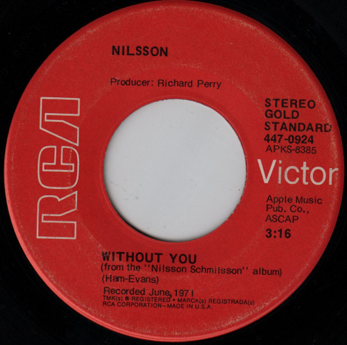 Nilsson* - Without You / Me And My Arrow (7", Single, Ind)