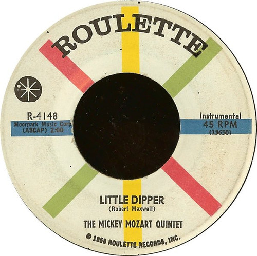 The Mickey Mozart Quintet - Little Dipper - Roulette - R-4148 - 7" 1093059997