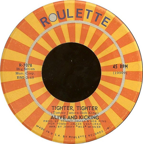 Alive 'N Kickin' - Tighter, Tighter - Roulette - R-7078 - 7" 1093060267