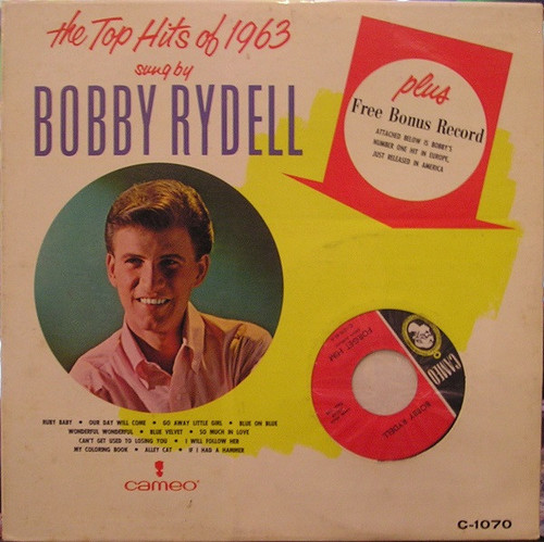 Bobby Rydell - The Top Hits Of 1963 - Cameo - C-1070 - LP, Album, Mono + 7" 1093066599