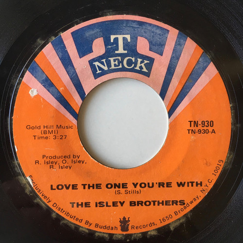 The Isley Brothers - Love The One You're With (7")