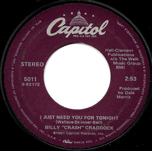 Billy 'Crash' Craddock - I Just Need You For Tonight / Leave Your Love A'Smokin' - Capitol Records - 5011 - 7", Single, Win 1093311114
