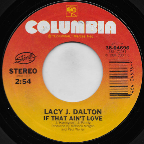 Lacy J. Dalton - If That Ain't Love / Too Many Miles - Columbia, Sherrill Inc. - 38-04696 - 7", Single, Styrene, Car 1093334050
