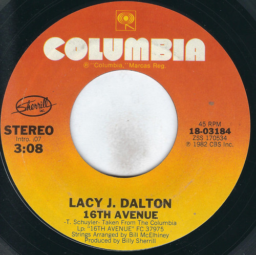 Lacy J. Dalton - 16th Avenue / You Can't Take The Texas Out Of Me - Columbia, Sherrill Inc. - 18-03184 - 7", Single, Styrene, Ter 1093334524