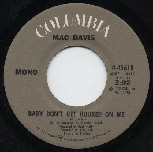 Mac Davis - Baby Don't Get Hooked On Me - Columbia - 4-45618 - 7", Single, Mono 1093351937