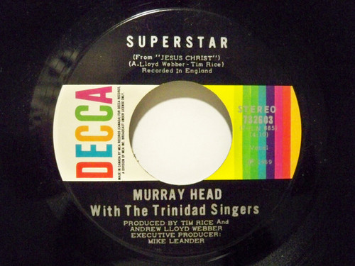 Murray Head With The Trinidad Singers / The Andrew Lloyd Webber Orchestra - Superstar - Decca - 732603 - 7" 1093475571