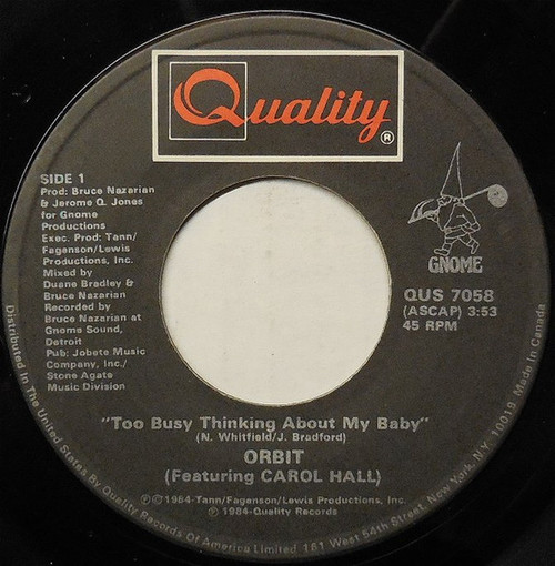 Orbit (3) Featuring Carol Hall - Too Busy Thinking About My Baby (7")