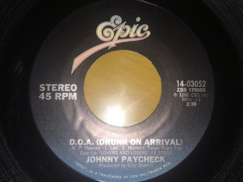 Johnny Paycheck - D.O.A. (Drunk On Arrival) (7", Single)
