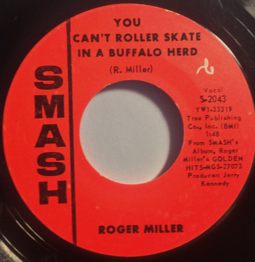 Roger Miller - You Can't Roller Skate In A Buffalo Herd (7", Single, Styrene, Mer)