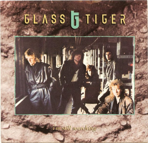 Glass Tiger - I'm Still Searching (7", Single)