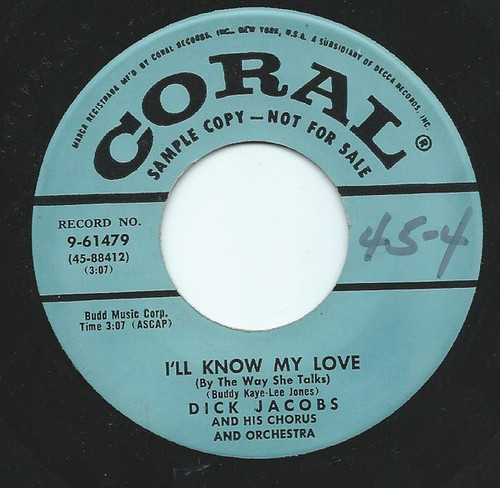 Dick Jacobs And His Chorus And Orchestra* - I'll Know My Love (By The Way She Talks) (7", Promo)