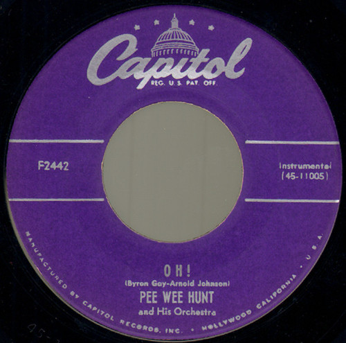 Pee Wee Hunt And His Orchestra - Oh! / San - Capitol Records - F2442 - 7", Single 1094692182