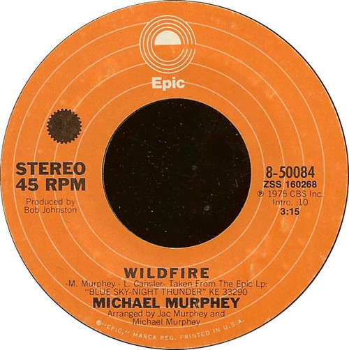 Michael Martin Murphey - Wildfire - Epic - 8-50084 - 7", Single, Ter 1095114553