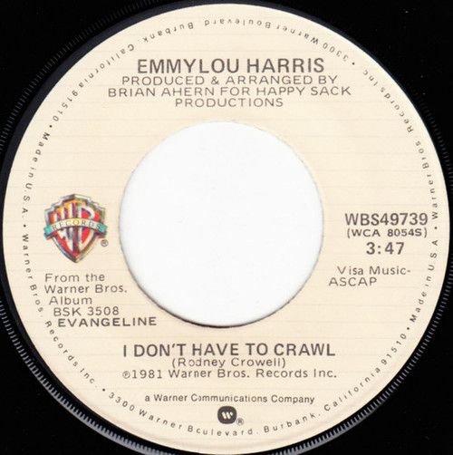 Emmylou Harris - I Don't Have To Crawl  - Warner Bros. Records - WBS49739 - 7", Single, Jac 1095374624