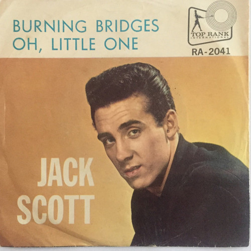 Jack Scott - Burning Bridges / Oh, Little One - Top Rank International - RA-2041 - 7", Single, Roc 1095646126