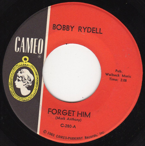 Bobby Rydell - Forget Him / Love, Love Go Away - Cameo - C-280 - 7" 1095718788