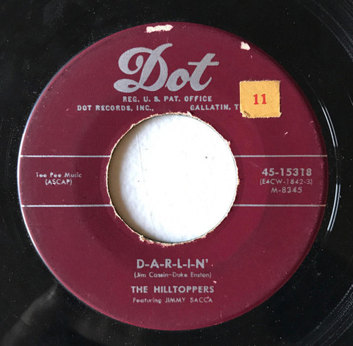The Hilltoppers - D-A-R-L-I-N' / Frivolette - Dot Records - 45-15318 - 7" 1097046791