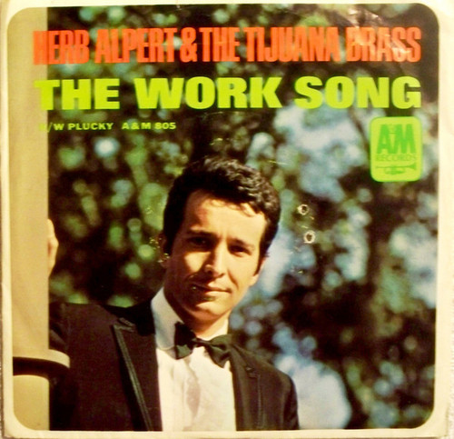 Herb Alpert & The Tijuana Brass - The Work Song (7", Styrene, Ter)