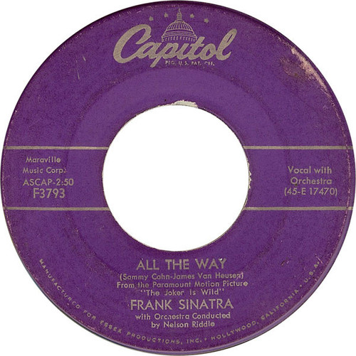 Frank Sinatra - All The Way - Capitol Records - F3793 - 7", Single, Scr 1098859163