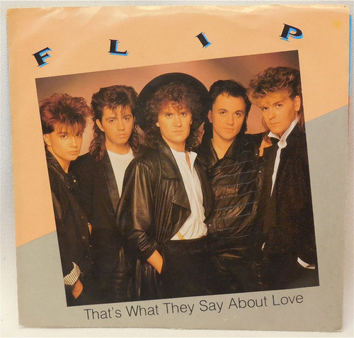 Flip (17) - That's What They Say About Love (7", Single)