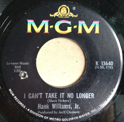 Hank Williams Jr. - I Can't Take It No Longer (7", Single)