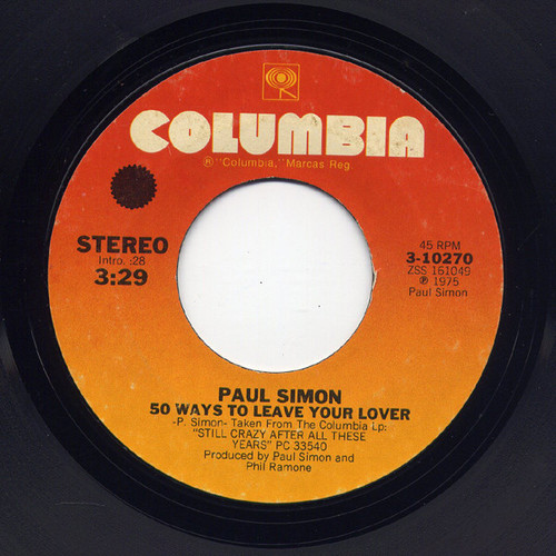 Paul Simon - 50 Ways To Leave Your Lover / Some Folks Lives Roll Easy - Columbia - 3-10270 - 7", Styrene, Ter 1099147699