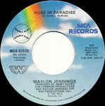 Waylon Jennings - Will The Wolf Survive / Rose In Paradise (7")