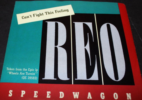 REO Speedwagon - Can't Fight This Feeling (7", Single, Styrene, Car)