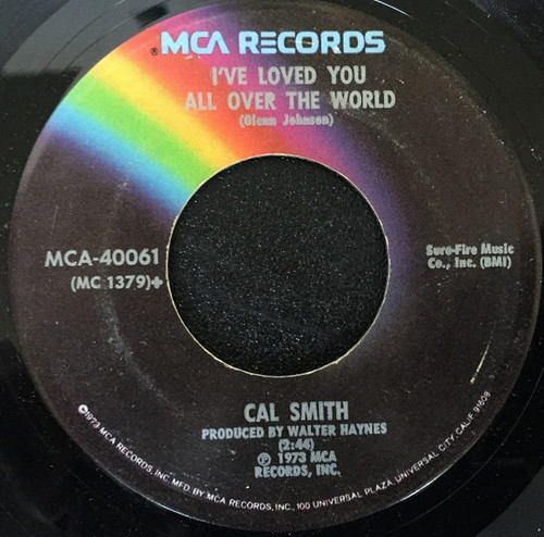 Cal Smith - I've Loved You All Over The World (7", Glo)