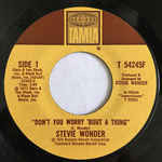 Stevie Wonder - Don't You Worry 'Bout A Thing / Blame It On The Sun (7", Single, Styrene, Mon)