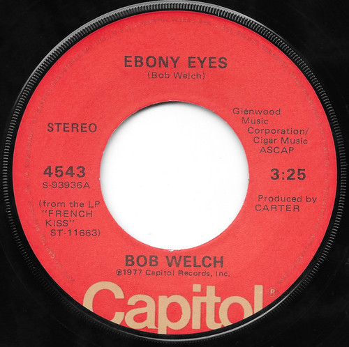 Bob Welch - Ebony Eyes - Capitol Records - 4543 - 7", Single 1100472386