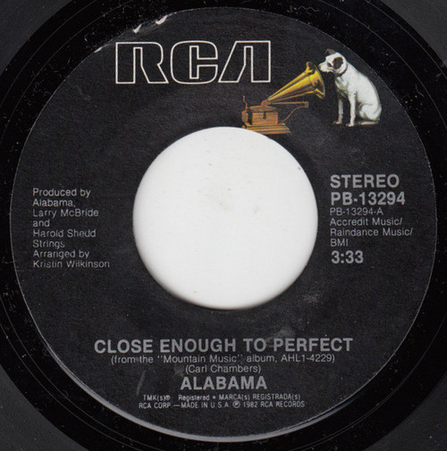 Alabama - Close Enough To Perfect - RCA - PB-13294 - 7", Single, Styrene 1100584426