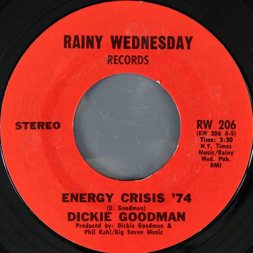 Dickie Goodman - Energy Crisis '74 / Ruthie's Theme - Rainy Wednesday Records - RW 206 - 7", Styrene, Pit 1101028333