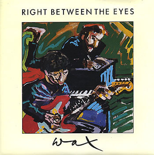 Wax (6) - Right Between The Eyes (7", Single)