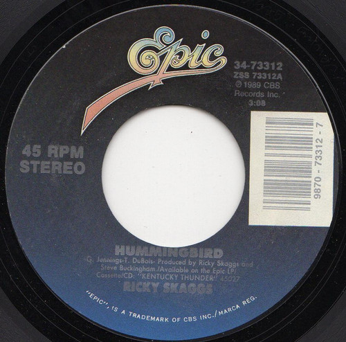 Ricky Skaggs - Hummingbird / Kentucky Thunder - Epic - 34-73312 - 7", Single, Styrene, Car 1101674120